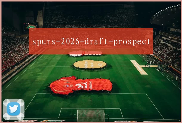 spurs-2026-draft-prospect