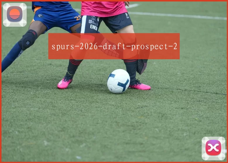 spurs-2026-draft-prospect